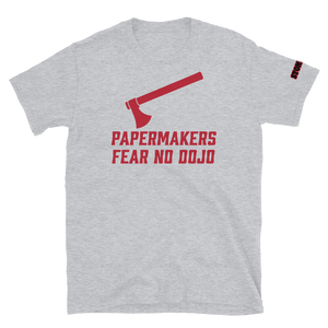 PAPERMAKERS FEAR NO DOJO Stonejax Font T-Shirt