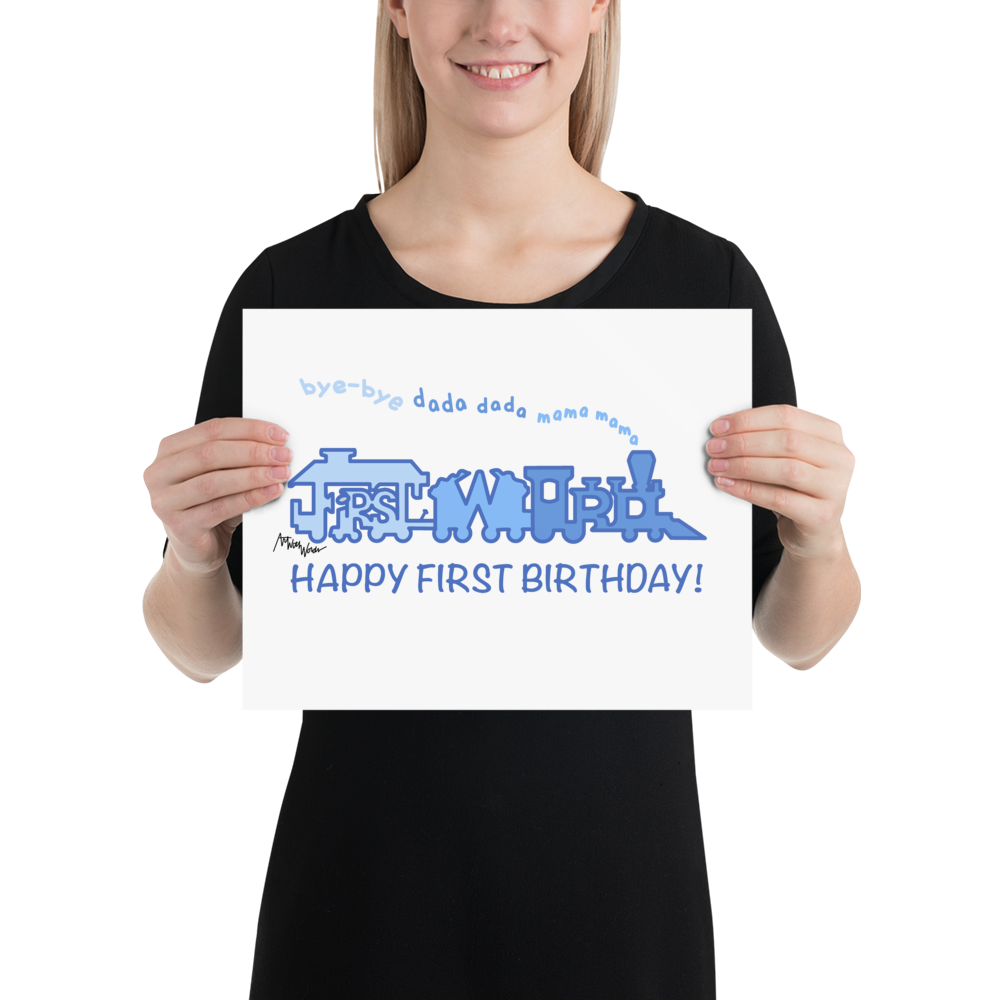 FIRST WORD HAPPY FIRST BIRTHDAY BLUE CHOO-CHOO UNIQUE WALL DÉCOR 14”x11” UNFRAMED PRINT