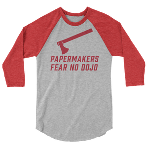 PAPERMAKERS FEAR NO DOJO RED AX Prohibition Font 3/4 Sleeve Shirt