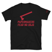 Load image into Gallery viewer, PAPERMAKERS FEAR NO DOJO Stonejax Font T-Shirt