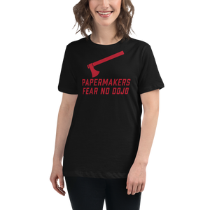 PAPERMAKERS FEAR NO DOJO RED AX Prohibition Font Women's Relaxed T-Shirt