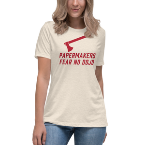 PAPERMAKERS FEAR NO DOJO RED AX Prohibition Font Women's Relaxed T-Shirt